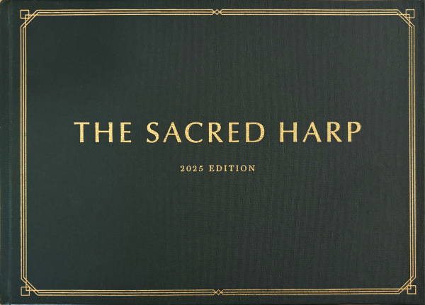 The Sacred Harp green book, 2025 edition